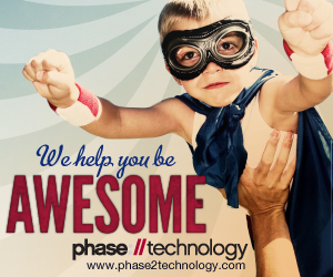 "We help you be awesome!" - Phase2 Technology